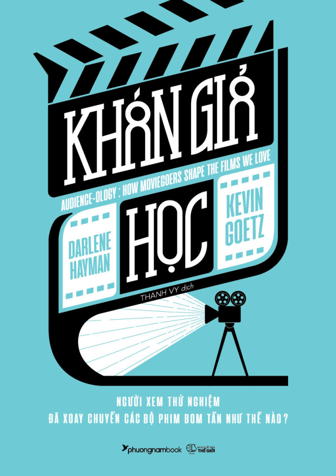 Bìa cuốn "Khán giả học", tên gốc "Audience-ology: How Moviegoers Shape the Films We Love". Sách dày 364 trang, do Thanh Vy biên dịch. Ảnh: Phương Nam Book