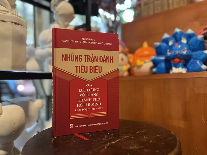 Ấn phẩm "Những trận đánh tiêu biểu của lực lượng vũ trang Thành phố Hồ Chí Minh giai đoạn 1945 - 1989"