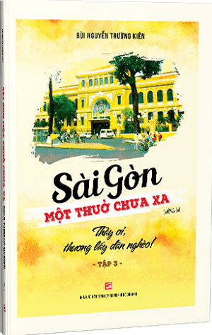 Sài Gòn một thuở chưa xa